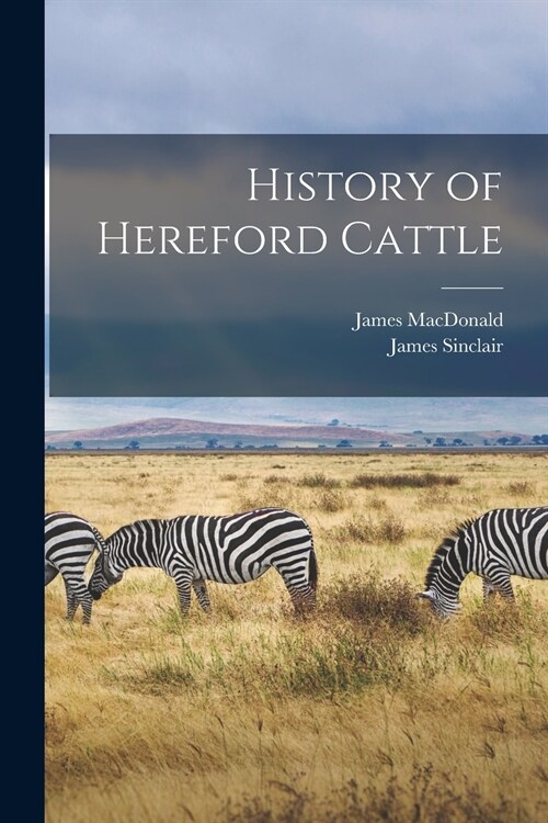 History of Hereford Cattle [microform] (Paperback)