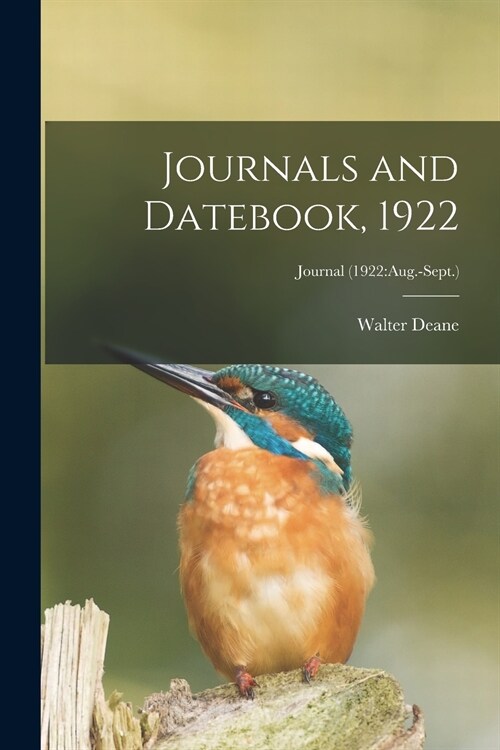 Journals and Datebook, 1922; Journal (1922: Aug.-Sept.) (Paperback)