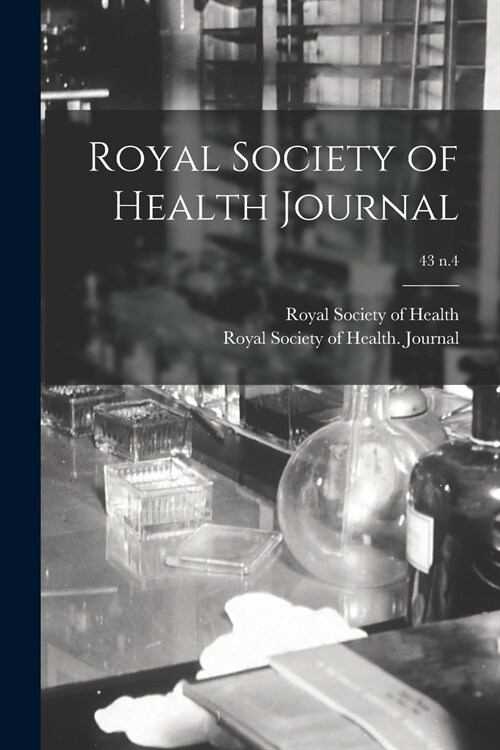 Royal Society of Health Journal; 43 n.4 (Paperback)