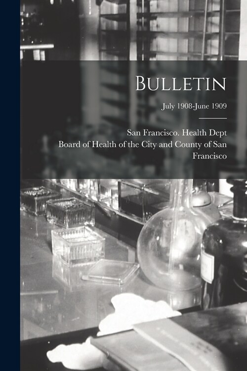 Bulletin; July 1908-June 1909 (Paperback)