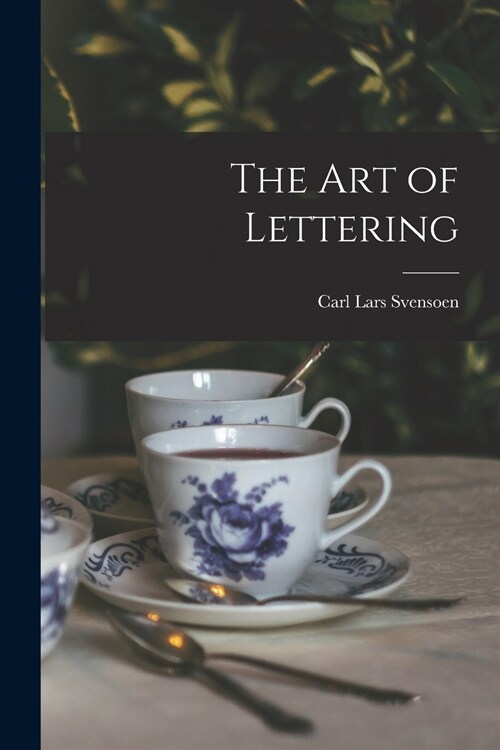 The Art of Lettering (Paperback)
