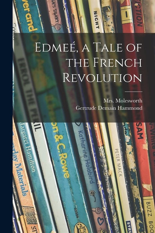 Edme? a Tale of the French Revolution (Paperback)