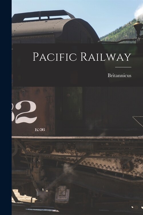 Pacific Railway (Paperback)