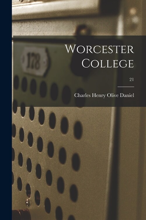 Worcester College; 21 (Paperback)