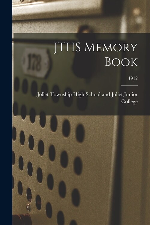 JTHS Memory Book; 1912 (Paperback)