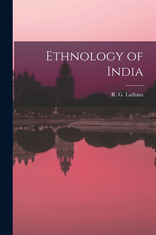 Ethnology of India (Paperback)