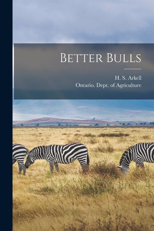 Better Bulls [microform] (Paperback)