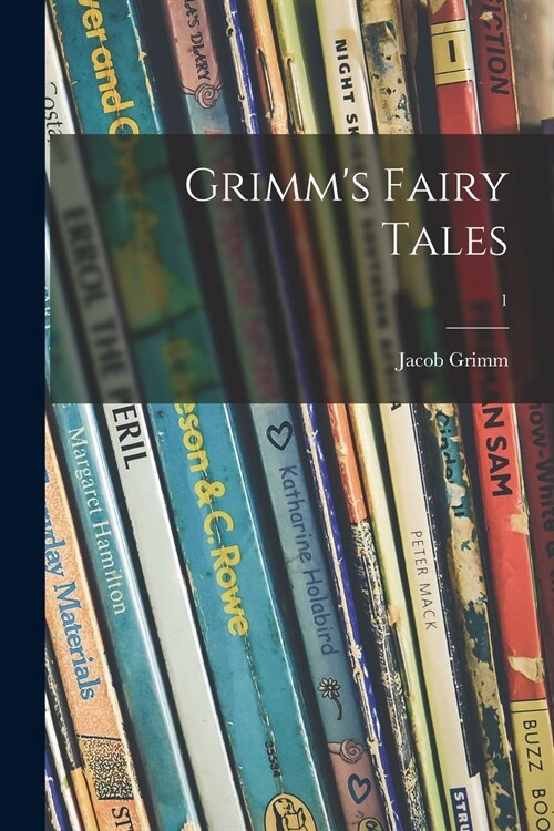Grimms Fairy Tales; 1 (Paperback)