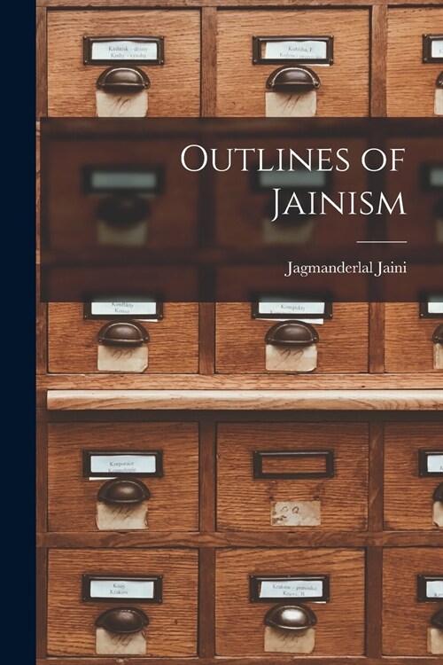Outlines of Jainism (Paperback)
