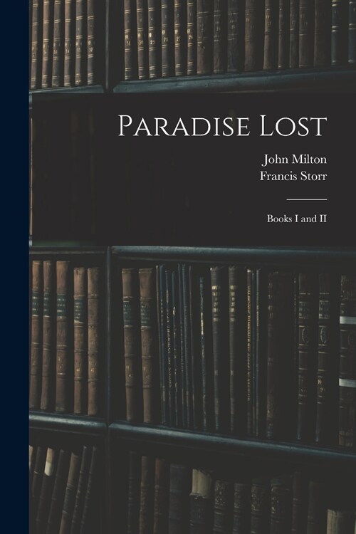 Paradise Lost: Books I and II (Paperback)