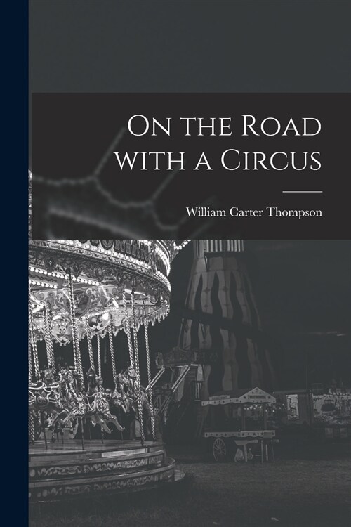 On the Road With a Circus (Paperback)