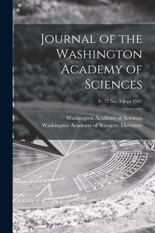 Journal of the Washington Academy of Sciences; v. 77 no. 3 Sept 1987 (Paperback)