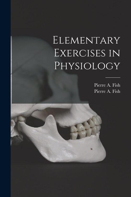 Elementary Exercises in Physiology (Paperback)