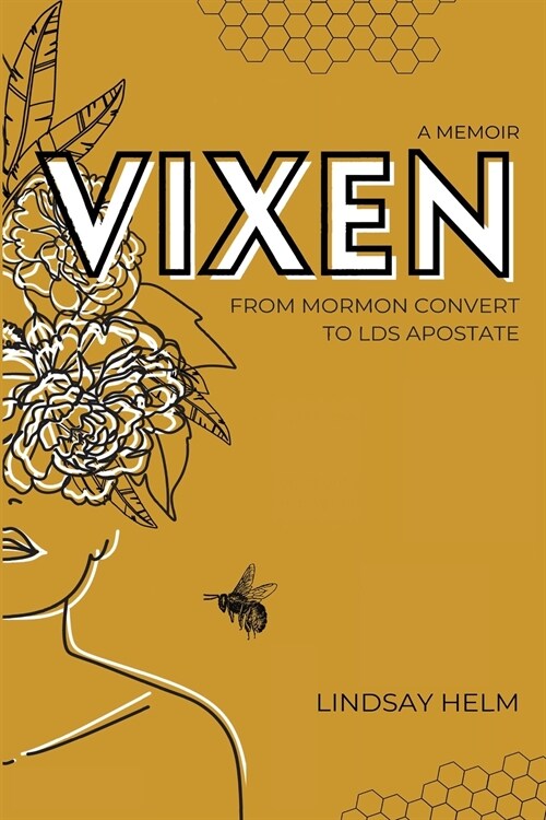 Vixen: From Mormon Convert to LDS Apostate (Paperback)