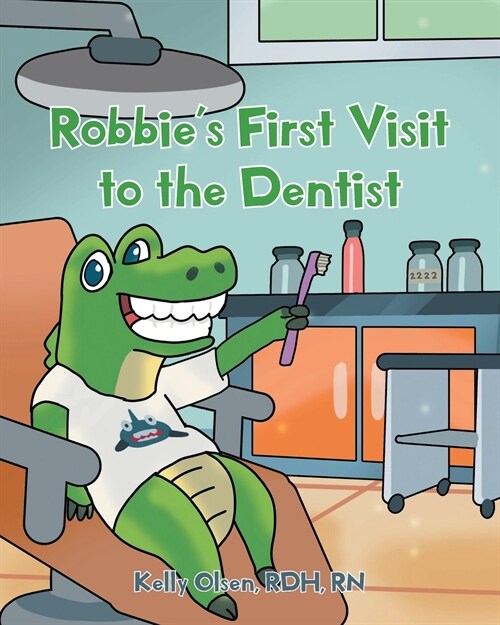 Robbies First Visit to the Dentist (Paperback)