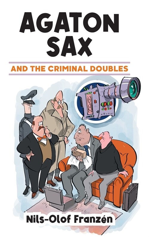 Agaton Sax and the Criminal Doubles (Hardcover)