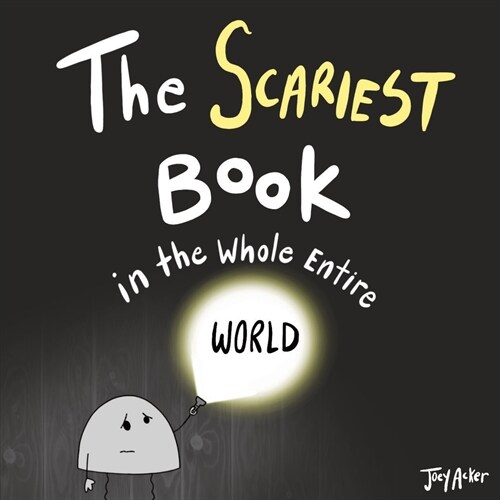 The Scariest Book in the Whole Entire World (Paperback)