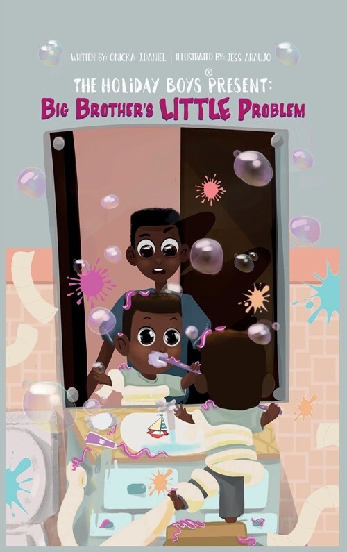 The Holiday Boys(R) Present: Big Brothers LITTLE Problem (Hardcover)