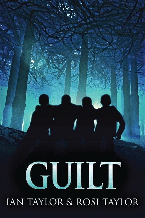 Guilt: A Riveting Psychological Thriller (Paperback)