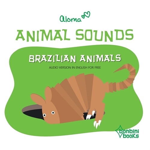 ANIMAL SOUNDS - BRAZILIAN ANIMALS (Paperback)