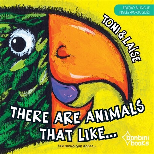 THERE ARE ANIMALS THAT LIKE -- Edi豫o Bil?gue Ingl?/Portugu? (Paperback)