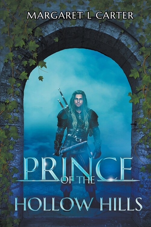 Prince of the Hollow Hills (Paperback)