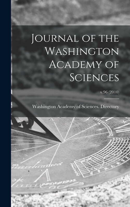 Journal of the Washington Academy of Sciences; v.96 (2010) (Hardcover)