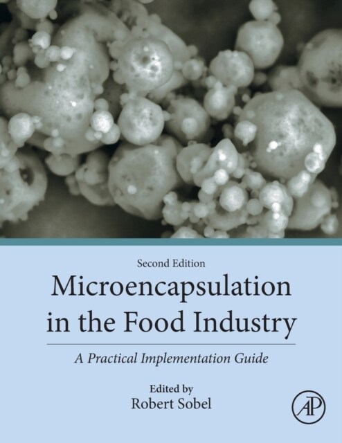 Microencapsulation in the Food Industry: A Practical Implementation Guide (Paperback, 2)