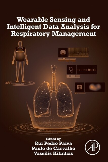 Wearable Sensing and Intelligent Data Analysis for Respiratory Management (Paperback)