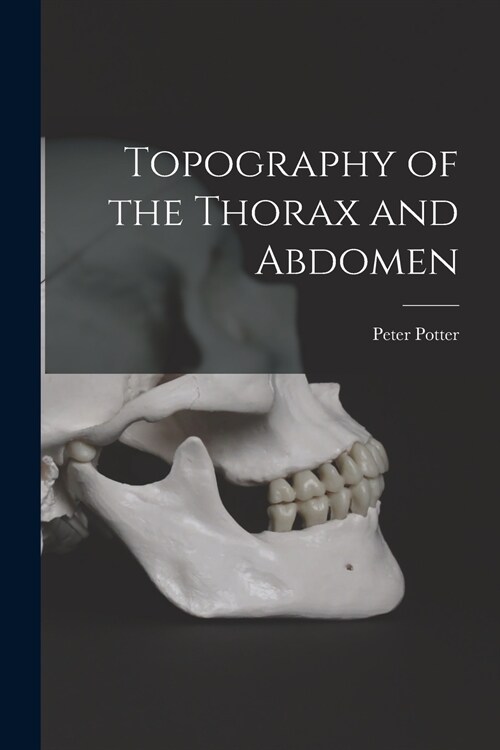 Topography of the Thorax and Abdomen (Paperback)