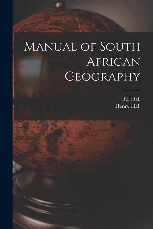 Manual of South African Geography (Paperback)