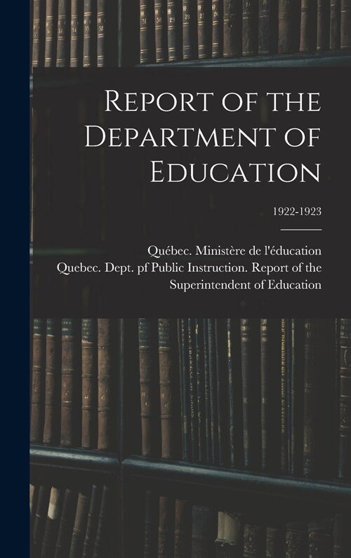 Report of the Department of Education; 1922-1923 (Hardcover)