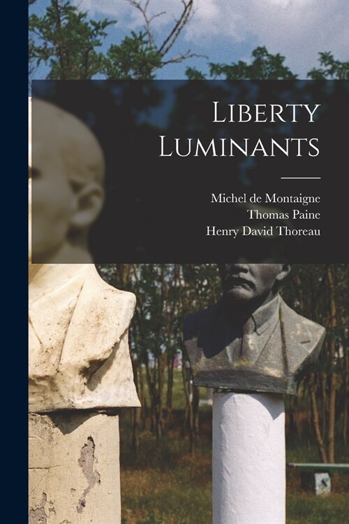 Liberty Luminants (Paperback)