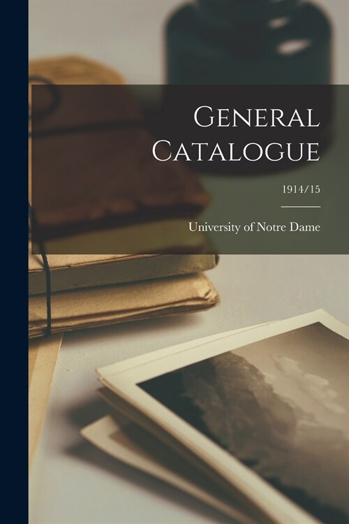 General Catalogue; 1914/15 (Paperback)