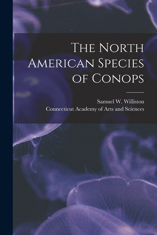 The North American Species of Conops [microform] (Paperback)