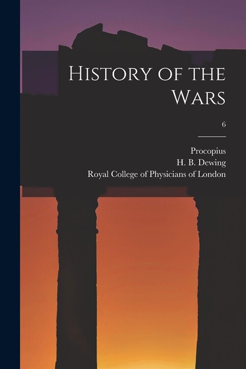History of the Wars; 6 (Paperback)