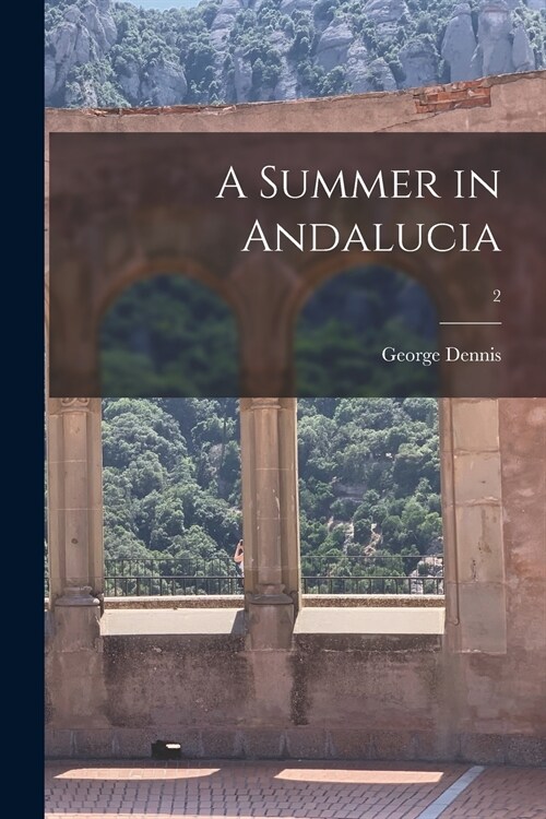 A Summer in Andalucia; 2 (Paperback)