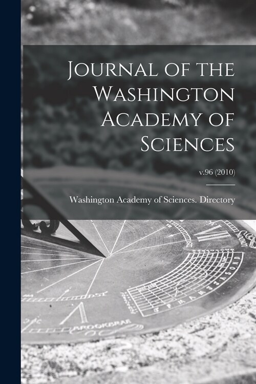 Journal of the Washington Academy of Sciences; v.96 (2010) (Paperback)