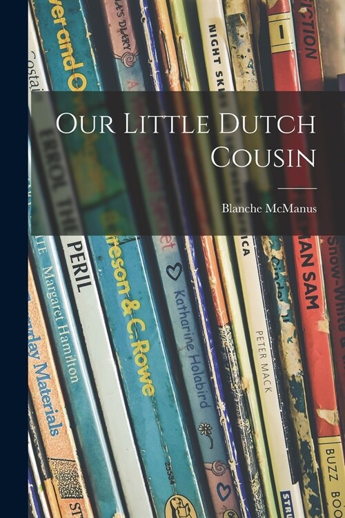 Our Little Dutch Cousin (Paperback)