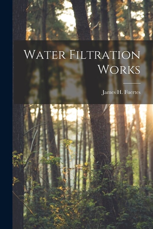 Water Filtration Works (Paperback)