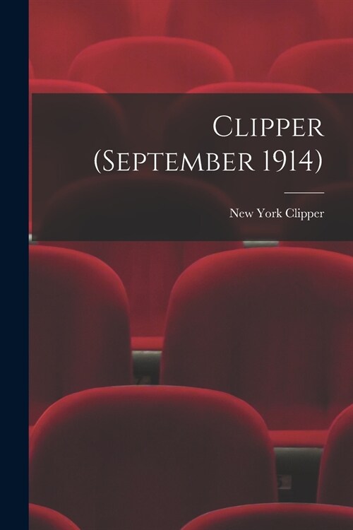 Clipper (September 1914) (Paperback)