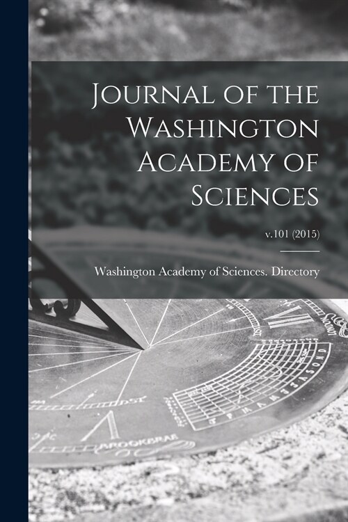 Journal of the Washington Academy of Sciences; v.101 (2015) (Paperback)