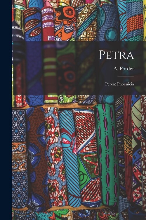 Petra: Perea: Phoenicia (Paperback)