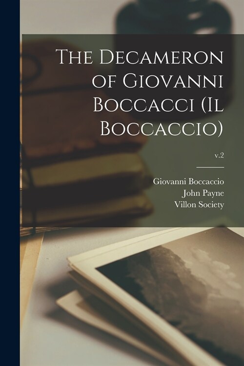 The Decameron of Giovanni Boccacci (Il Boccaccio); v.2 (Paperback)