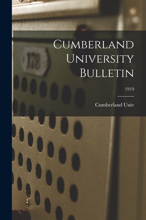 Cumberland University Bulletin; 1919 (Paperback)