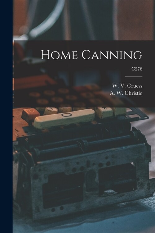 Home Canning; C276 (Paperback)