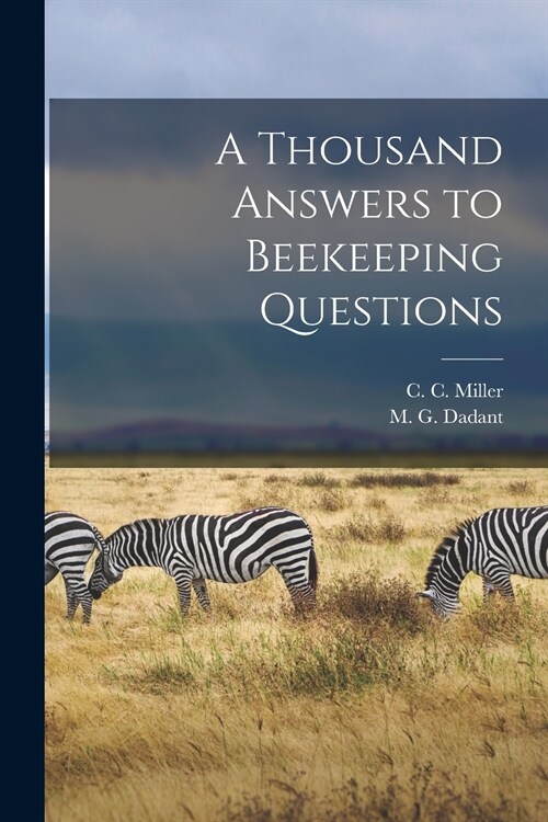 A Thousand Answers to Beekeeping Questions (Paperback)