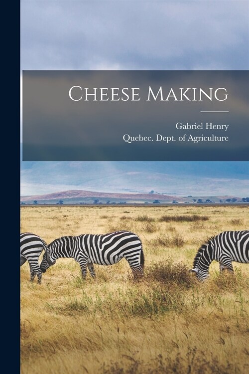 Cheese Making [microform] (Paperback)