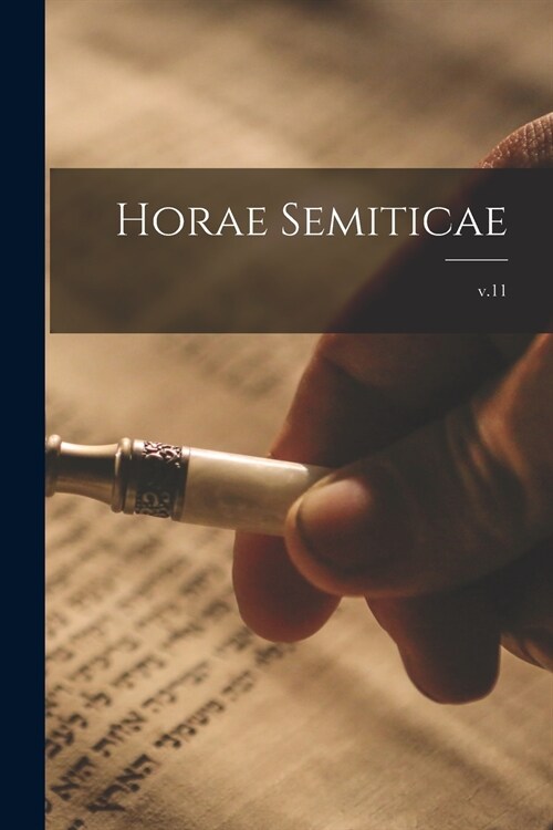 Horae Semiticae; v.11 (Paperback)