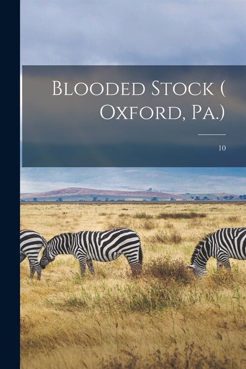 Blooded Stock ( Oxford, Pa.); 10 (Paperback)